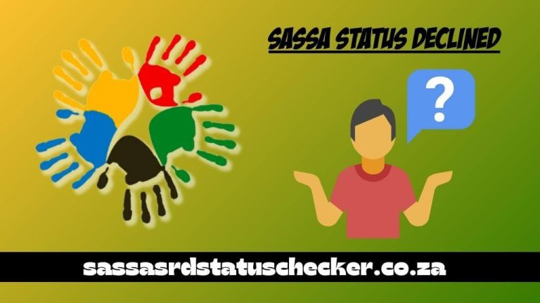 SASSA Status Declined: How To Reapply And Get Approved